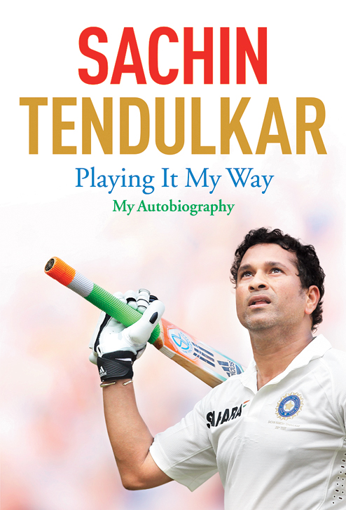Sachin Tendulkar – Playing It My Way (Source: Amazon)